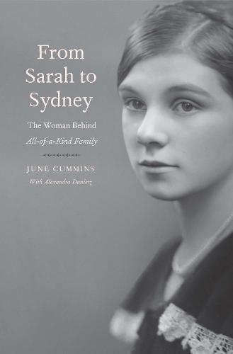 Cover image for From Sarah to Sydney: The Woman Behind All-of-a-Kind Family