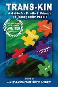 Cover image for Trans-Kin: A Guide for Family and Friends of Transgender People