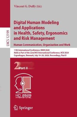 Cover image for Digital Human Modeling and Applications in Health, Safety, Ergonomics and Risk Management. Human Communication, Organization and Work