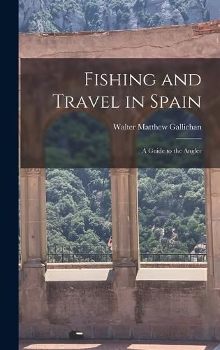 Cover image for Fishing and Travel in Spain