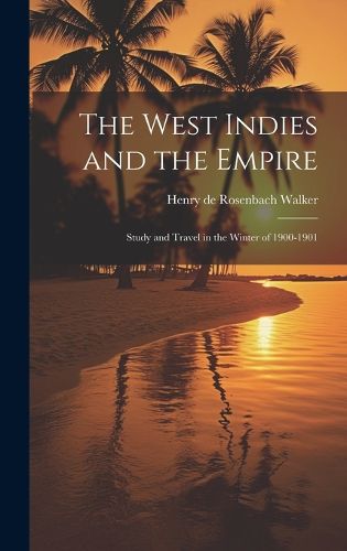 Cover image for The West Indies and the Empire