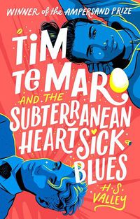 Cover image for Tim Te Maro and the Subterranean Heartsick Blues