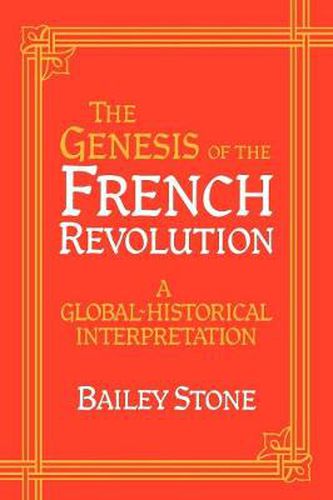 Cover image for The Genesis of the French Revolution: A Global Historical Interpretation