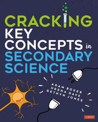 Cover image for Cracking Key Concepts in Secondary Science
