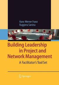 Cover image for Building Leadership in Project and Network Management: A Facilitator's Tool Set