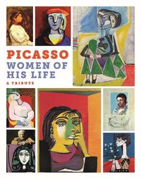 Cover image for Picasso: Women of His Life. A Tribute