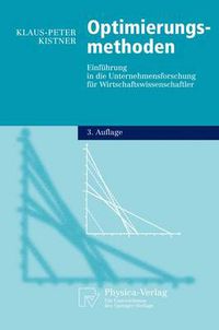 Cover image for Optimierungsmethoden: Einfuhrung in Die Unternehmensforschung Fur Wirtschaftswissenschaftler