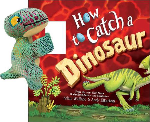 Cover image for Snap & Snuggle: How to Catch a Dinosaur