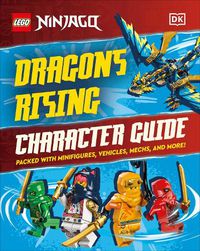 Cover image for LEGO Ninjago Dragons Rising Character Guide (Library Edition)