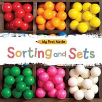 Cover image for My First Maths: Sorting and Sets