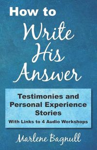 Cover image for How to Write His Answer: Testimonies & Personal Experience Stories