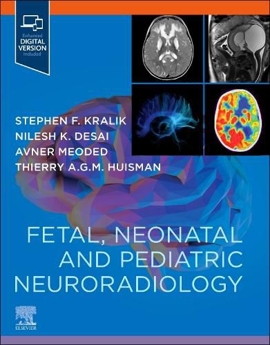 Fetal, Neonatal and Pediatric Neuroradiology Companion