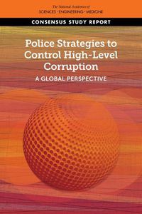 Cover image for Police Strategies to Control High-Level Corruption