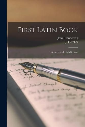 Cover image for First Latin Book: for the Use of High Schools