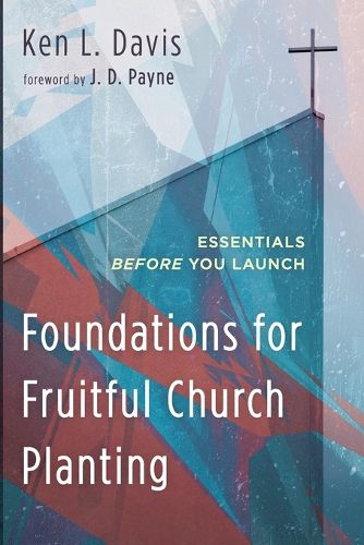 Foundations for Fruitful Church Planting