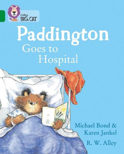 Paddington Goes to Hospital: Band 15/Emerald