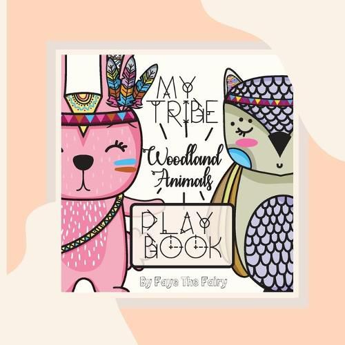 Cover image for MY TRIBE; WOODLAND ANIMALS PLAY BOOK [Paperback Teacher Edition]