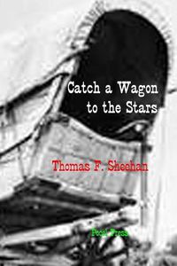 Cover image for Catch a Wagon to the Stars