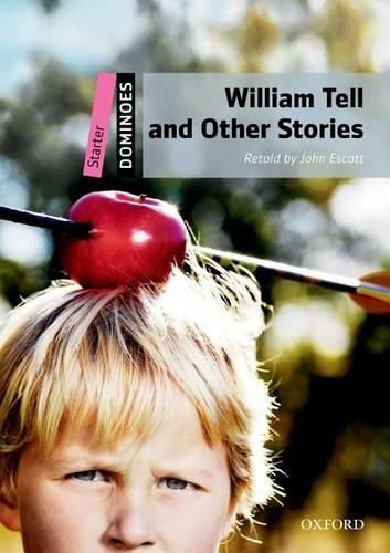 Cover image for Dominoes Starter William Tell and Other Stories Pack