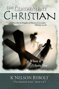 Cover image for The Convenient Christian: When It Suits You