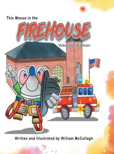 Cover image for This Mouse In The Firehouse