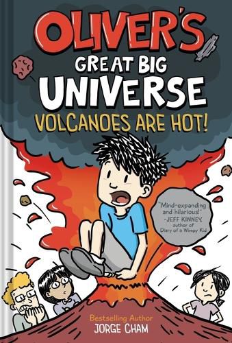 Oliver's Great Big Universe: Volcanoes Are Hot! (Oliver's Great Big Universe #2)