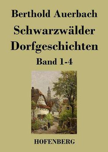 Schwarzwalder Dorfgeschichten: Band 1-4