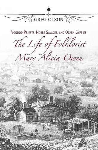 Cover image for Voodoo Priests, Noble Savages, and Ozark Gypsies