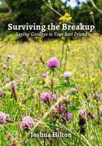 Cover image for Surviving the Breakup: Saying Goodbye to Your Best Friend