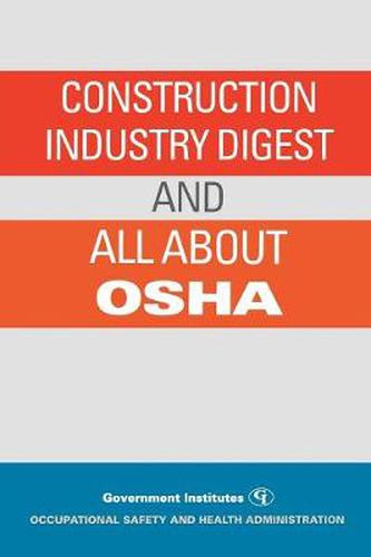 Cover image for Construction Industry Digest: and All About OSHA