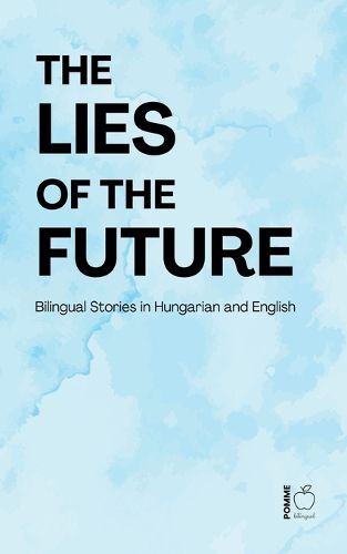 Cover image for The Lies of the Future