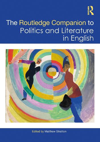 Cover image for The Routledge Companion to Politics and Literature in English
