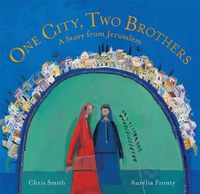 Cover image for One City, Two Brothers