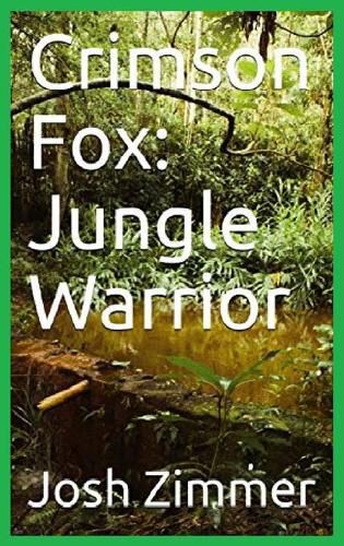 Cover image for Crimson Fox: Jungle Warrior