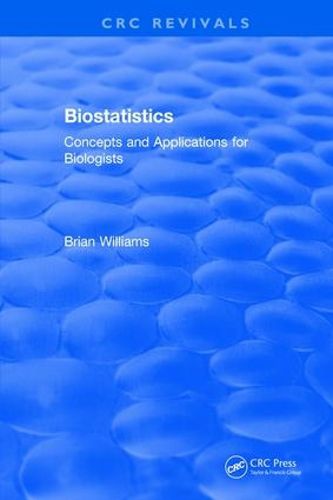 Biostatistics: Concepts and Applications for Biologists