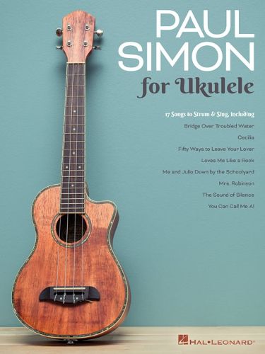 Cover image for Paul Simon for Ukulele: 17 Songs to Strum & Sing