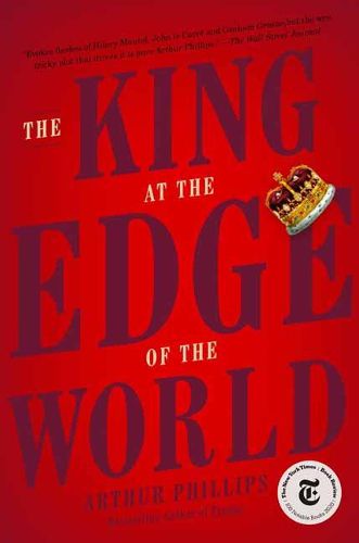 Cover image for The King at the Edge of the World: A Novel