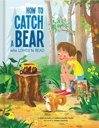 Cover image for How to Catch a Bear Who Loves to Read