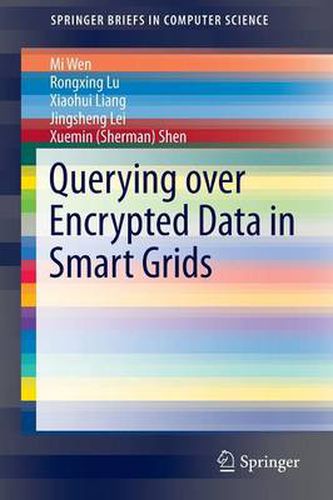 Cover image for Querying over Encrypted Data in Smart Grids