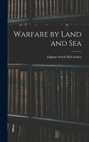 Cover image for Warfare by Land and Sea