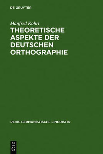 Cover image for Theoretische Aspekte der deutschen Orthographie