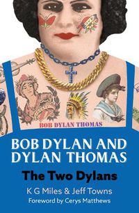 Cover image for Bob Dylan and Dylan Thomas: The Two Dylans