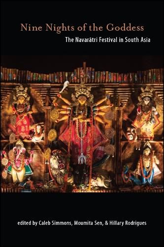 Nine Nights of the Goddess: The Navaratri Festival in South Asia