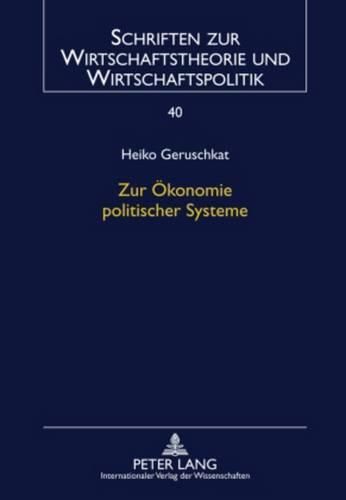 Zur Oekonomie Politischer Systeme