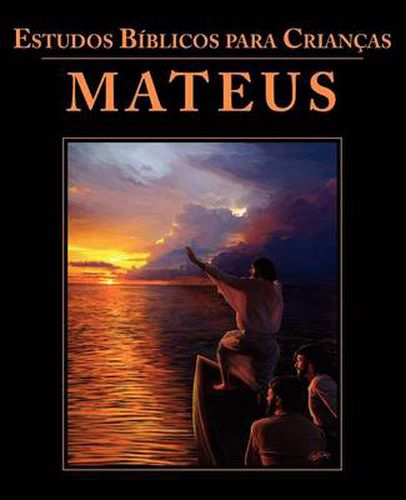 Cover image for Estudos Biblicos para Criancas: Mateus (Portuguese: Bible Studies for Children: Matthew)