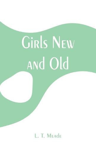 Cover image for Girls New and Old