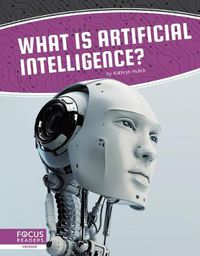 Cover image for Artificial Intelligence: What Is Artificial Intelligence?
