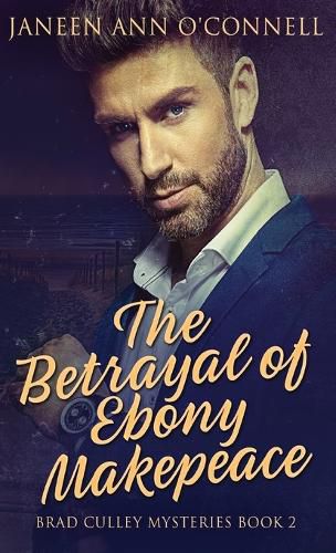 Cover image for The Betrayal of Ebony Makepeace