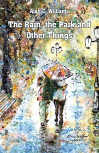 Cover image for The Rain, the Park and Other Things