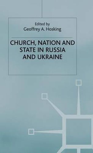 Cover image for Church, Nation and State in Russia and Ukraine